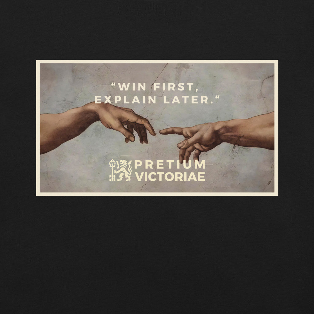 Buy Now Online PRETIUM VICTORIAE Win First Explain Later Machiavelli Unisex T-shirt Inspirational Stoicism Quote Motivational - PRETIUM VICTORIAE© - https://pretium-victoriae.com
