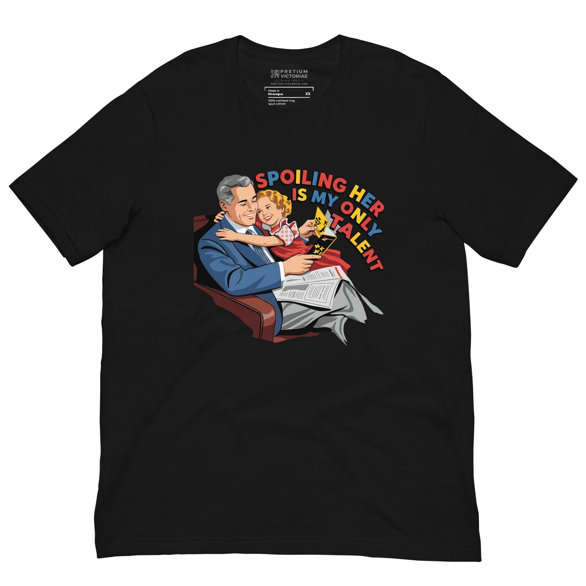 Buy Now Online Spoiling Her is My Only Talent Funny Dad & Daughter T-Shirt – Matching Family Shirt for Fathers - PRETIUM VICTORIAE© - https://pretium-victoriae.com