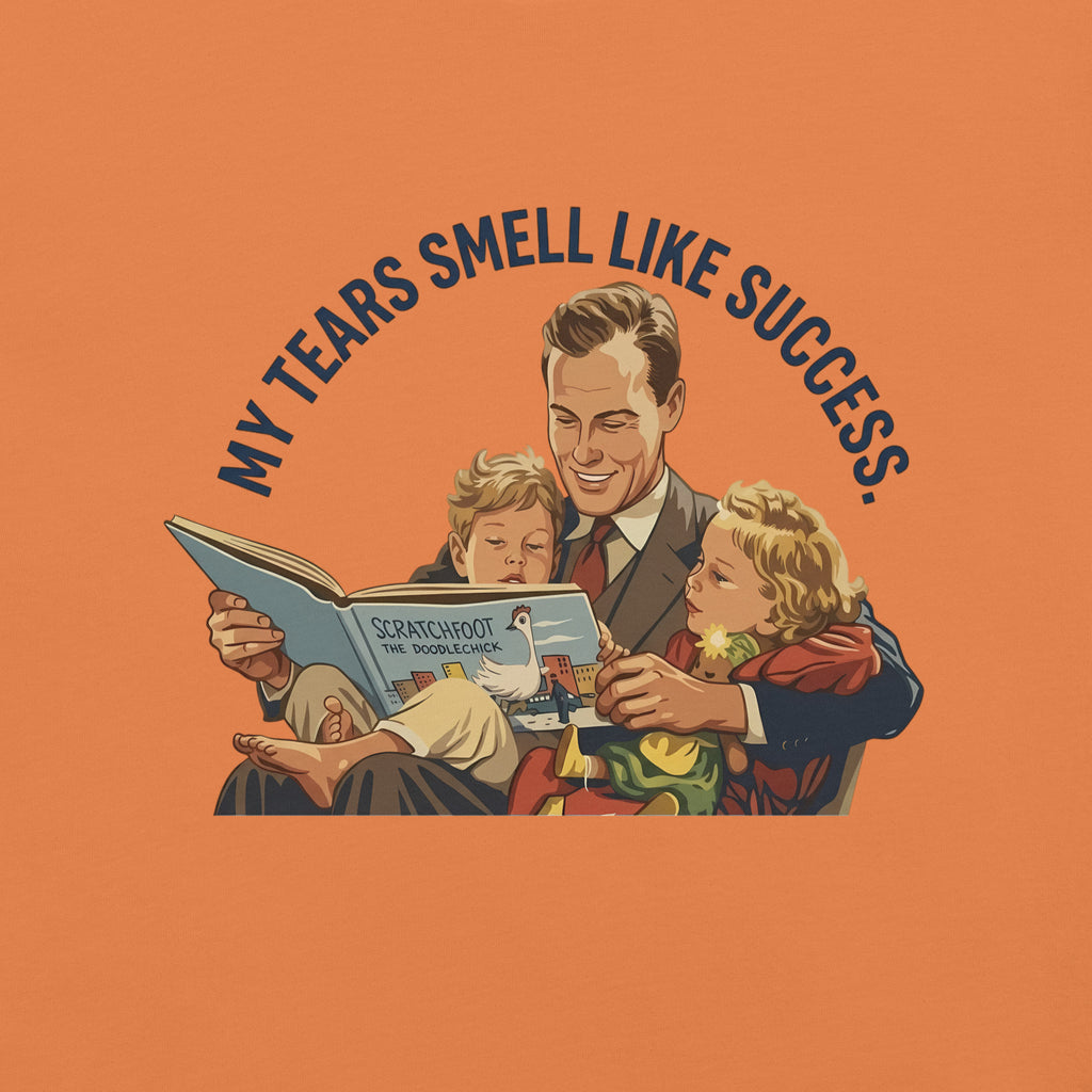 Buy Now Online My Tears Smell Like Success Funny Dad & Daughter T-Shirt – Matching Family Shirt for Fathers - PRETIUM VICTORIAE© - https://pretium-victoriae.com