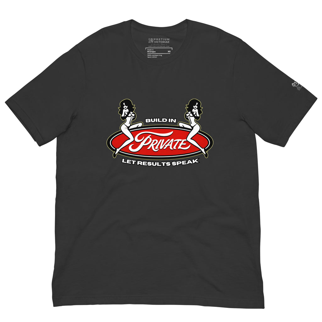 Buy Now Online PRETIUM VICTORIAE Build In Private Let Results Speak Sexy Girls Machiavelli Unisex T-shirt Inspirational Stoic Quote Motivational - PRETIUM VICTORIAE© - https://pretium-victoriae.com