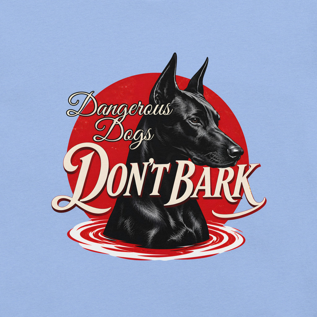 Buy Now Online Dangerous Dogs Don't Bark Black Doberman Machiavelli Unisex T-shirt Inspirational Stoic Quote Motivational Philosophy - PRETIUM VICTORIAE© - https://pretium-victoriae.com