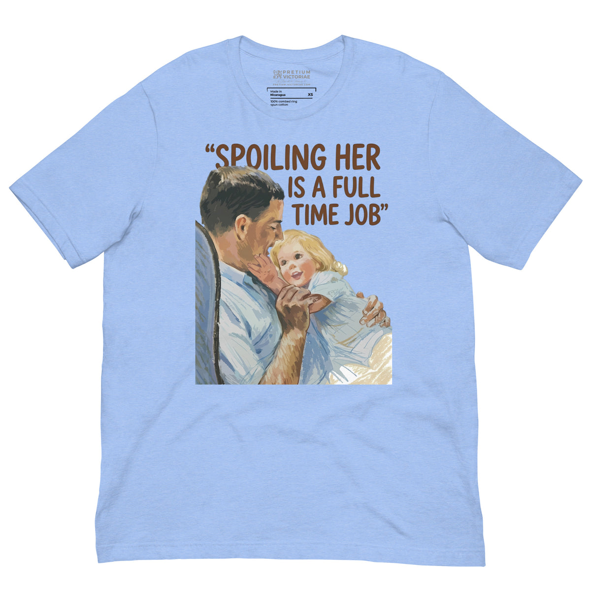 Buy Now Online Spoling Her Is a Full Time Job Funny Dad & Daughter T-Shirt Matching Family Shirt for Fathers - PRETIUM VICTORIAE© - https://pretium-victoriae.com