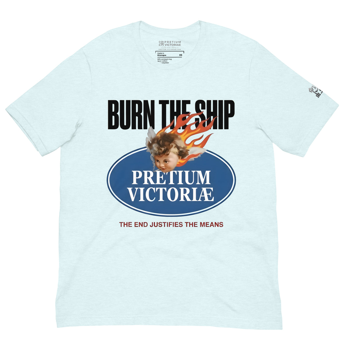 Buy Now Online PRETIUM VICTORIAE Burn The Ship End Justifies Means Machiavelli Unisex T-shirt Inspirational Stoicism Quote Motivational - PRETIUM VICTORIAE© - https://pretium-victoriae.com