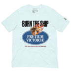 Buy Now Online PRETIUM VICTORIAE Burn The Ship End Justifies Means Machiavelli Unisex T-shirt Inspirational Stoicism Quote Motivational - PRETIUM VICTORIAE© - https://pretium-victoriae.com