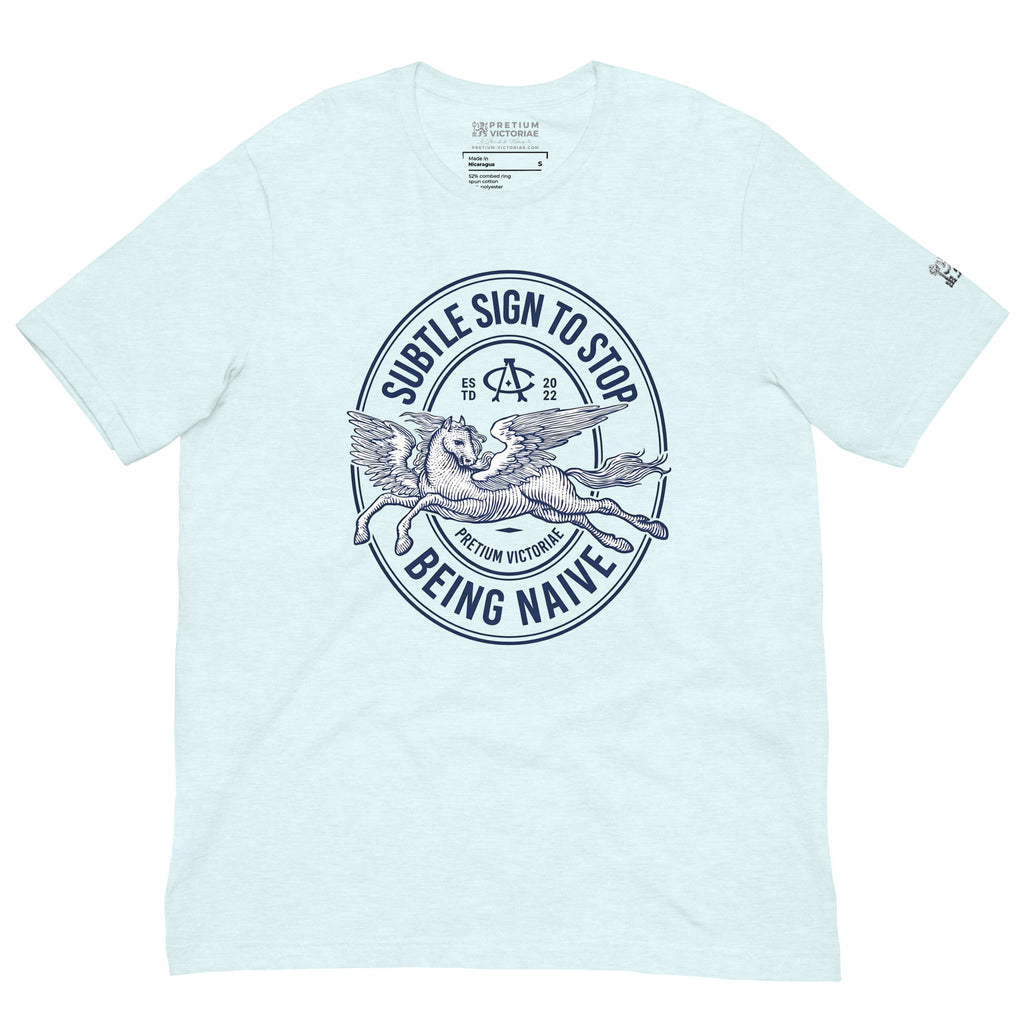 Buy Now Online Subtle Sign to Stop Being Naive Pegasus Machiavelli Unisex T-shirt Inspirational Stoic Quote Motivational Philosophy - PRETIUM VICTORIAE© - https://pretium-victoriae.com