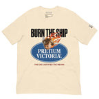 Buy Now Online PRETIUM VICTORIAE Burn The Ship End Justifies Means Machiavelli Unisex T-shirt Inspirational Stoicism Quote Motivational - PRETIUM VICTORIAE© - https://pretium-victoriae.com