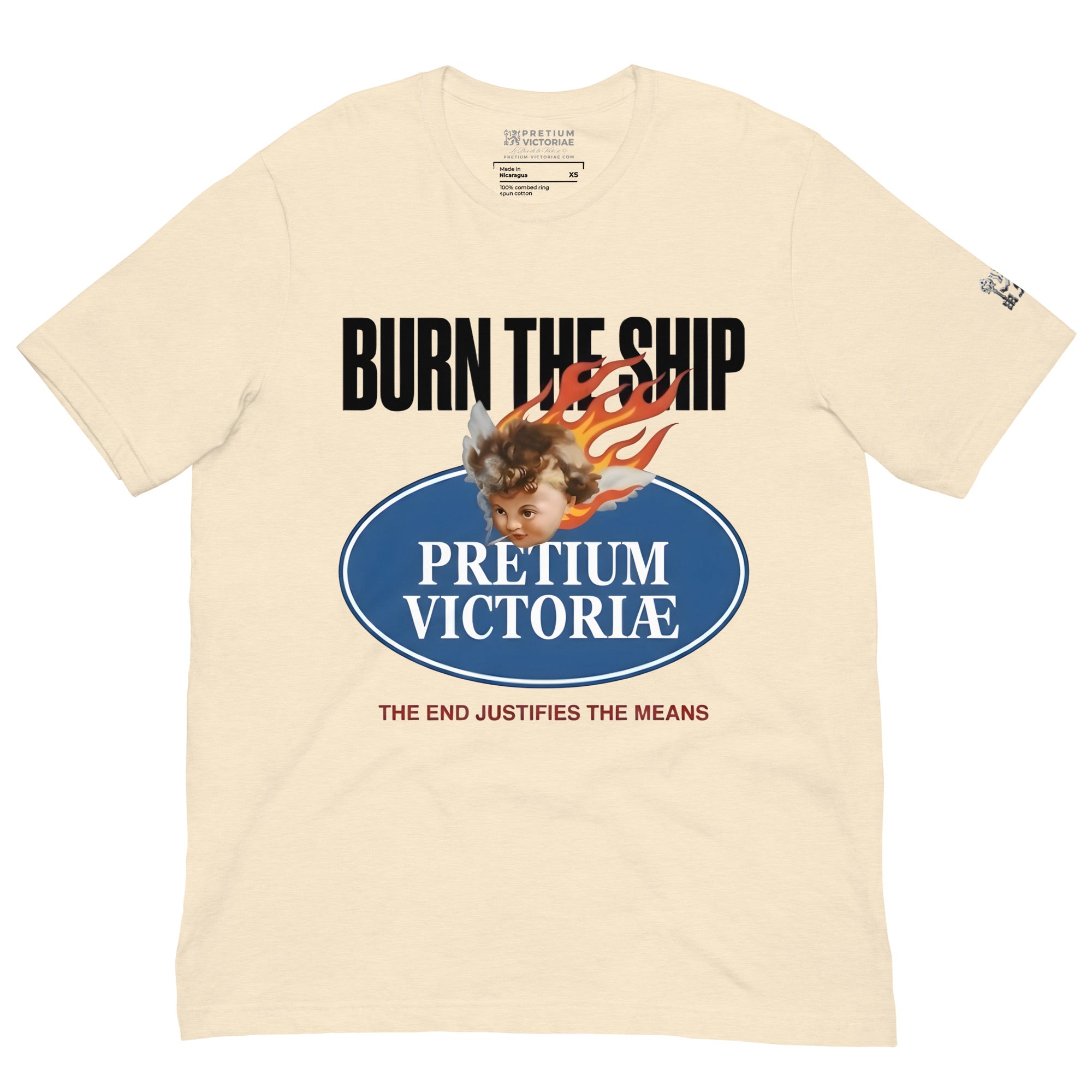 Buy Now Online PRETIUM VICTORIAE Burn The Ship End Justifies Means Machiavelli Unisex T-shirt Inspirational Stoicism Quote Motivational - PRETIUM VICTORIAE© - https://pretium-victoriae.com
