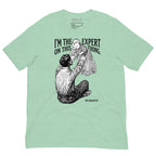Buy Now Online I'm The Expert On This Thing Daughter & Father's Day T-Shirt – Matching Family Top - PRETIUM VICTORIAE© - https://pretium-victoriae.com