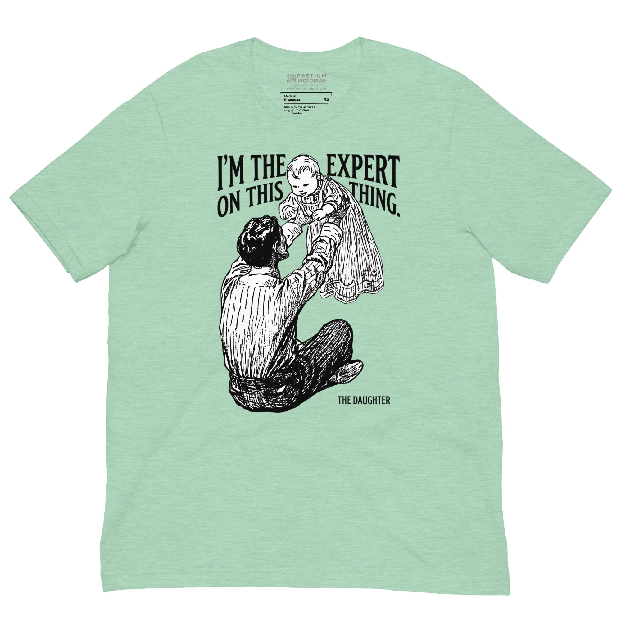 Buy Now Online I'm The Expert On This Thing Daughter & Father's Day T-Shirt – Matching Family Top - PRETIUM VICTORIAE© - https://pretium-victoriae.com