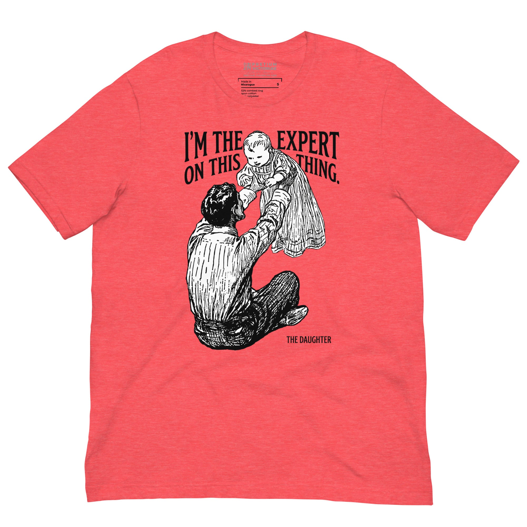 Buy Now Online I'm The Expert On This Thing Daughter & Father's Day T-Shirt – Matching Family Top - PRETIUM VICTORIAE© - https://pretium-victoriae.com