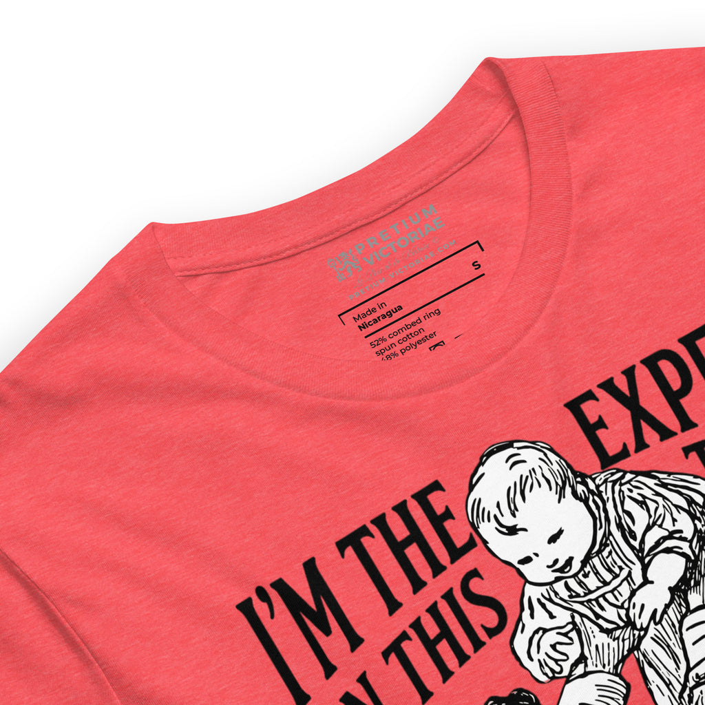 Buy Now Online I'm The Expert On This Thing Daughter & Father's Day T-Shirt – Matching Family Top - PRETIUM VICTORIAE© - https://pretium-victoriae.com