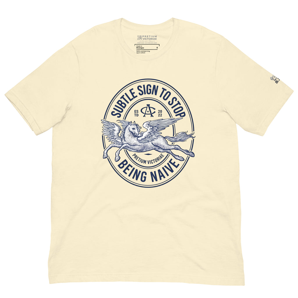 Buy Now Online Subtle Sign to Stop Being Naive Pegasus Machiavelli Unisex T-shirt Inspirational Stoic Quote Motivational Philosophy - PRETIUM VICTORIAE© - https://pretium-victoriae.com