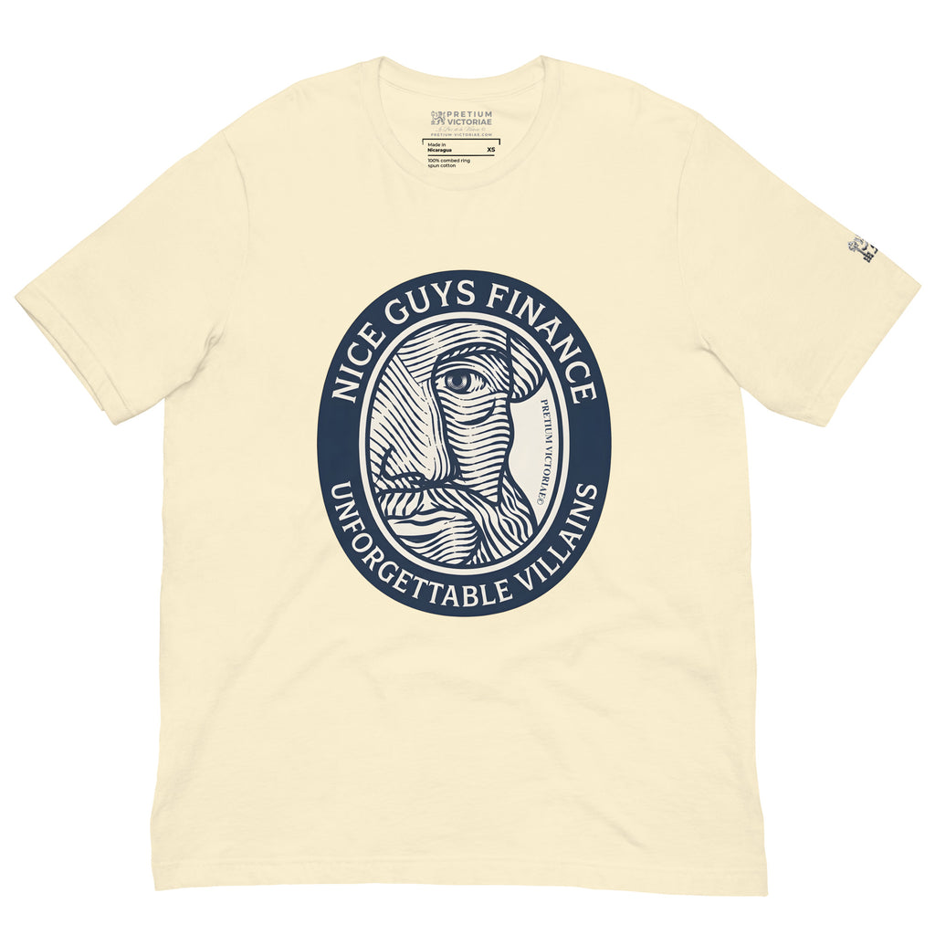 Buy Now Online Nice Guys Finance Unforgettable Villains Retro Machiavelli Unisex T-shirt Inspirational Stoic Quote Motivational Philosophy - PRETIUM VICTORIAE© - https://pretium-victoriae.com