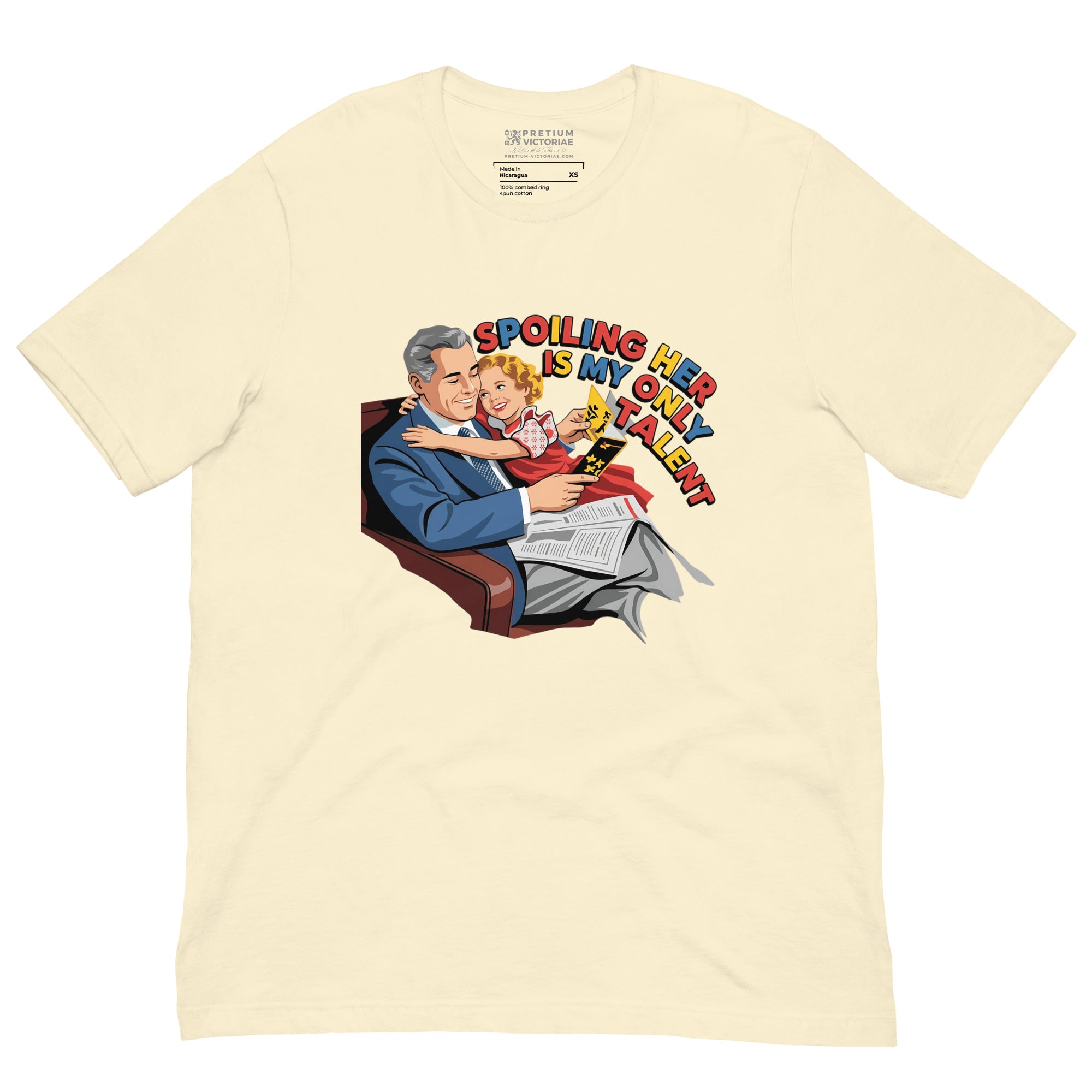 Buy Now Online Spoiling Her is My Only Talent Funny Dad & Daughter T-Shirt – Matching Family Shirt for Fathers - PRETIUM VICTORIAE© - https://pretium-victoriae.com