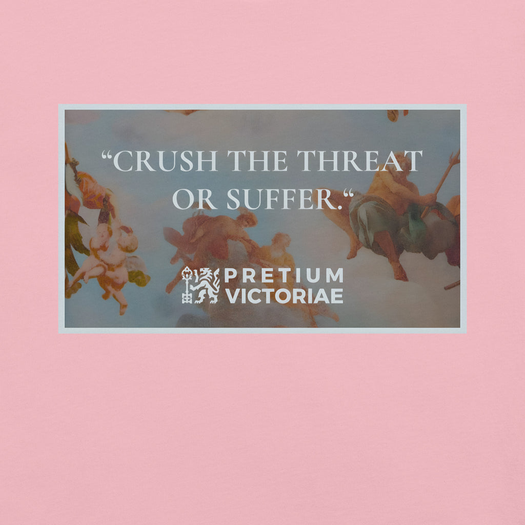 Buy Now Online PRETIUM VICTORIAE Crush The Threat or Suffer Machiavelli Unisex T-shirt Inspirational Stoicism Quote Motivational - PRETIUM VICTORIAE© - https://pretium-victoriae.com