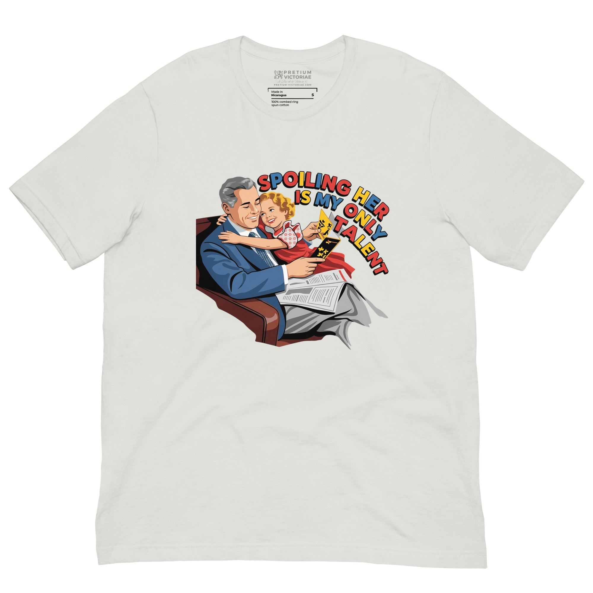 Buy Now Online Spoiling Her is My Only Talent Funny Dad & Daughter T-Shirt – Matching Family Shirt for Fathers - PRETIUM VICTORIAE© - https://pretium-victoriae.com