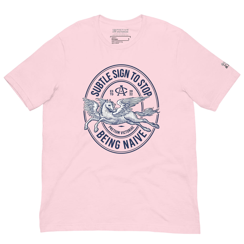 Buy Now Online Subtle Sign to Stop Being Naive Pegasus Machiavelli Unisex T-shirt Inspirational Stoic Quote Motivational Philosophy - PRETIUM VICTORIAE© - https://pretium-victoriae.com