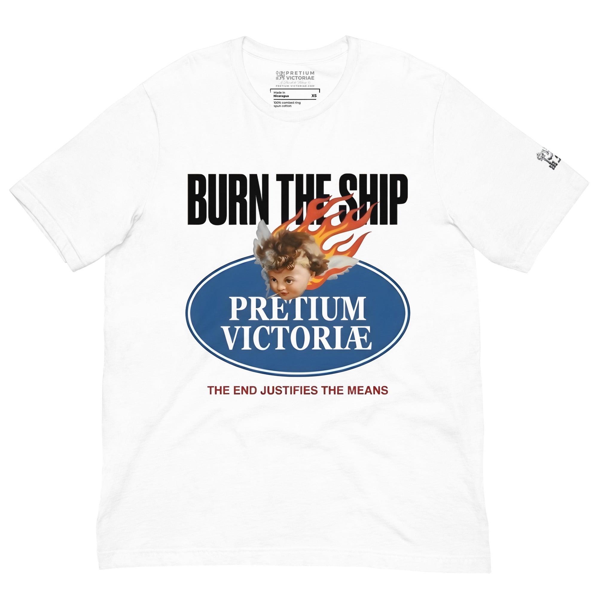 Buy Now Online PRETIUM VICTORIAE Burn The Ship End Justifies Means Machiavelli Unisex T-shirt Inspirational Stoicism Quote Motivational - PRETIUM VICTORIAE© - https://pretium-victoriae.com