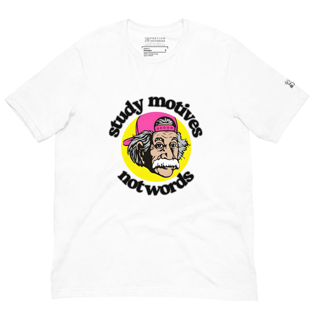 Buy Now Online Pretium Victoriae Study Motives Not Words Albert Einstein Machiavelli Unisex T-shirt Inspirational Stoic Quote Motivational - PRETIUM VICTORIAE© - https://pretium-victoriae.com